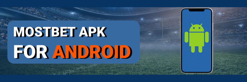 Mostbet Apk for Android