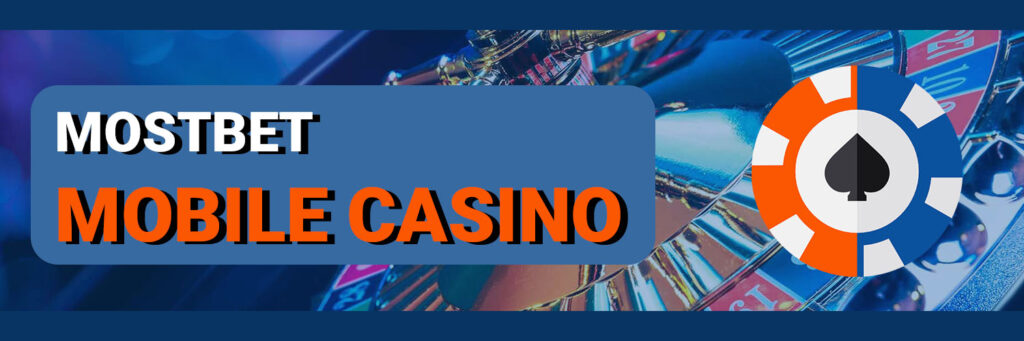 Mostbet Mobile Casino